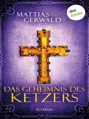 cover image of Das Geheimnis des Ketzers